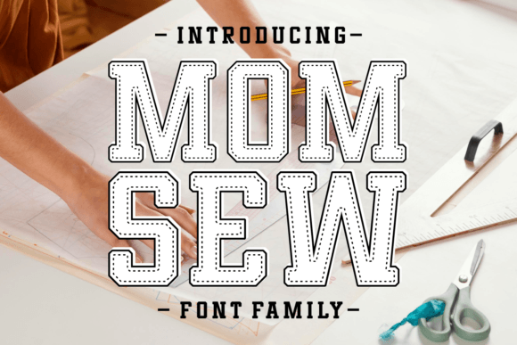 Mom Sew Font: Bold & Authentic