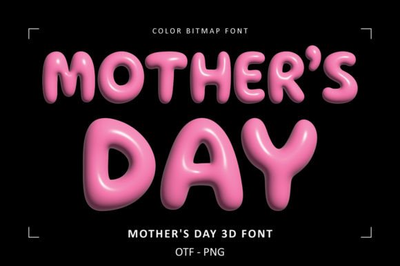 Mothers Day 3D Font for Beautiful, Colorful Designs