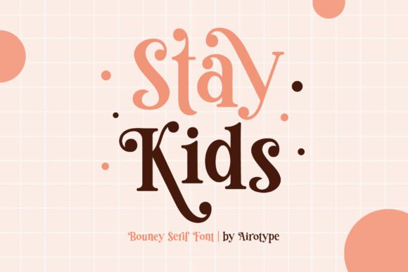 Stay Kids Font for a Playful Brand Makeover